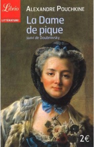 DAME DE PIQUE, ALEXANDRE POUCHKINE