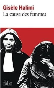 CAUSE DES FEMMES, GISELE HALIMI