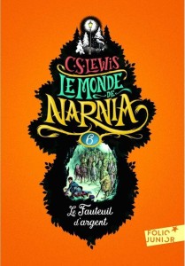 MONDE DE NARNIA T.6 LE FAUTEUIL D'ARGENT