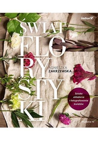 Świat florystyki, Agnieszka Zakrzewska