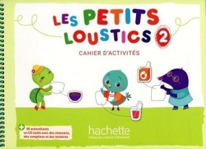 LES PETITS LOUSTICS 2 ZESZYT ĆWICZEŃ +CD HACHETTE