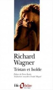 TRISTIAN ET ISOLDE, RICHARD WAGNER