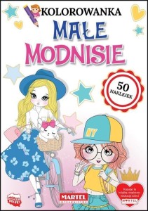 KOLOROWANKA Z NAKLEJKAMI. MAŁE MODNISIE