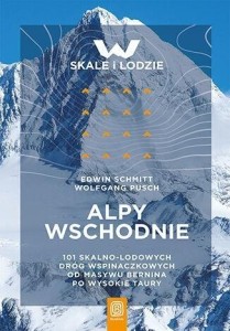 ALPY WSCHODNIE. 101 SKALNO-LODOWYCH DRÓG WSPIN.