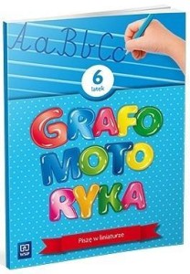 GRAFOMOTORYKA SZEŚCIOLATEK. 2022 WSIP