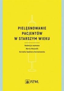 PIELĘGNOWANIE PACJENTÓW W STARSZYM WIEKU
