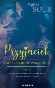 PRZYJACIEL T.3 JESTEŚ DLA MNIE WSZYSTKIM