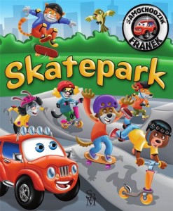 SAMOCHODZIK FRANEK. SKATEPARK