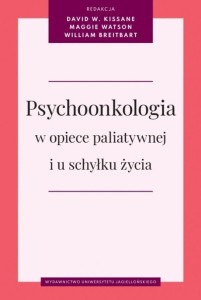 PSYCHOONKOLOGIA W OPIECE PALIATYWNEJ I U SCHYŁKU..
