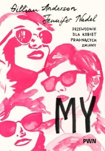 MY. PRZEWODNIK DLA KOBIET PRAGNĄCYCH ZMIANY