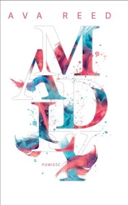 IN LOVE T.2 MADLY, AVA REED, EWA SPIRYDOWICZ