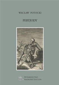 PERYJODY, WACŁAW POTOCKI
