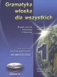 GRAMATYKA WŁOSKA DLA WSZYSTKICH TOM 1 EDILINGUA