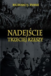 NADEJŚCIE TRZECIEJ RZESZY, RICHARD J. EVANS