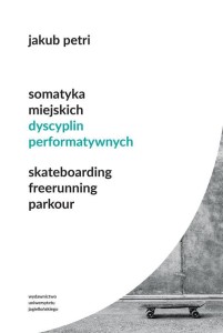 SOMATYKA MIEJSKICH DYSCYPLIN PERFORMATYWNYCH
