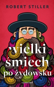 WIELKI ŚMIECH PO ŻYDOWSKU, CZYLI WCZORAJSZY...