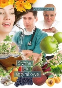 SŁYNNE LEKI ANTYRAKOWE, ZBIGNIEW PRZYBYLAK