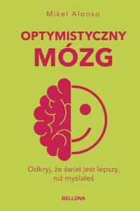 OPTYMISTYCZNY MÓZG, MIKEL ALONSO
