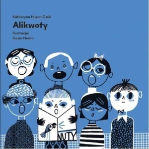 ALIKWOTY, KATARZYNA HUZAR-CZUB
