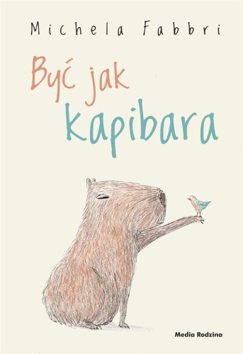 Być jak kapibara, Michela Fabbri, Eliza Piotrowska