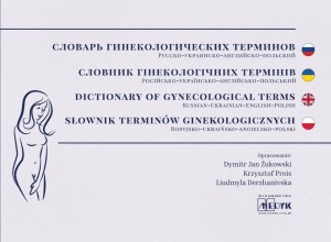 SŁOWNIK POJĘĆ POŁOŻNICZO-GINEKOLOGICZNYCH