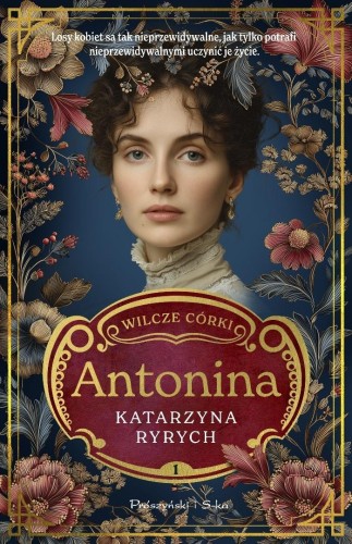 Wilcze córki T.1 Antonina, Katarzyna Ryrych