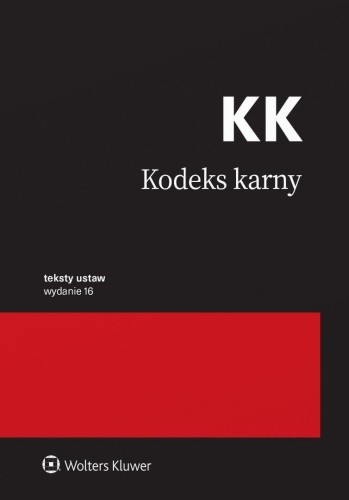 Kodeks karny. Przepisy w.16, praca zbiorowa