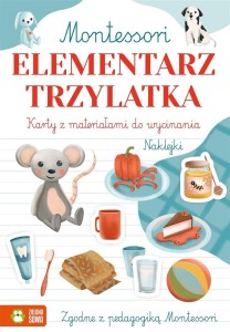 MONTESSORI. ELEMENTARZ TRZYLATKA