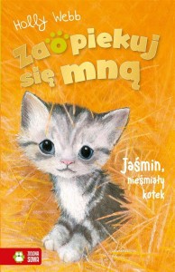 ZAOPIEKUJ SIĘ MNĄ. JAŚMIN, NIEŚMIAŁY KOTEK