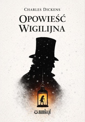 Opowieść wigilijna, Charles Dickens