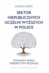SEKTOR NIEPUBLICZNYCH UCZELNI WYŻSZYCH W POLSCE