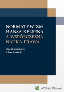 NORMATYWIZM H. KELSENA A WSPÓŁCZESNA NAUKA PRAWA