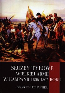 SŁUŻBY TYŁOWE WIELKIEJ ARMII W KAMPANII 1806-1807