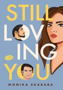 STILL LOVING YOU, MONIKA SKABARA