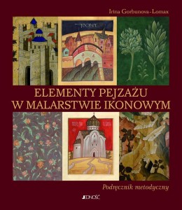 ELEMENTY PEJZAŻU W MALARSTWIE IKONOWYM