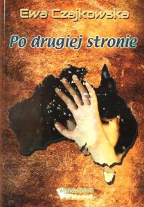 PO DRUGIEJ STRONIE, EWA CZAJKOWSKA