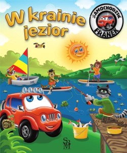 SAMOCHODZIK FRANEK. W KRAINIE JEZIOR