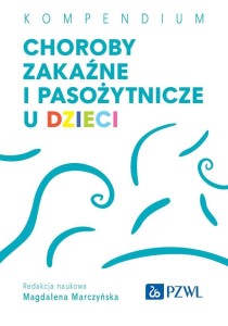 CHOROBY ZAKAŹNE I PASOŻYTNICZE U DZIECI