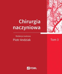 CHIRURGIA NACZYNIOWA T. 3, PIOTR ANDZIAK