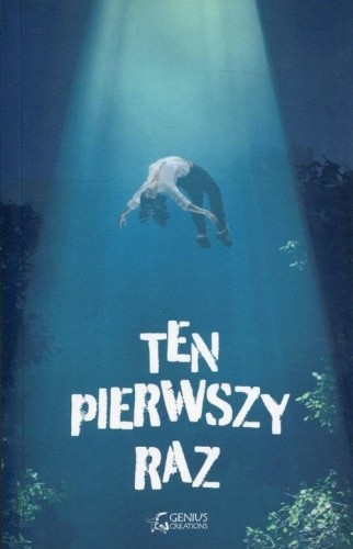 Ten pierwszy raz, praca zbiorowa