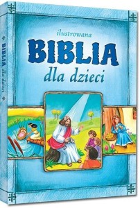 ILUSTROWANA BIBLIA DLA DZIECI, MAŁGORZATA BIAŁEK
