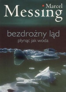 BEZDROŻNY LĄD, MARCEL MESSING