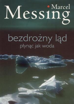 Bezdrożny ląd, Marcel Messing