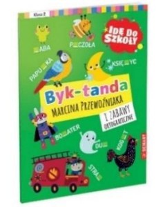IDĘ DO SZKOŁY. DYKTANDA I ZABAWY ORTOGRAF. KL.2