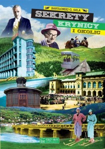 SEKRETY KRYNICY I OKOLIC, BARTŁOMIEJ GRZEGORZ SALA