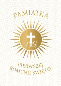 PAMIĄTKA PIERWSZEJ KOMUNII ŚWIĘTEJ A4
