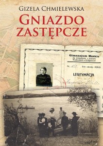 GNIAZDO ZASTĘPCZE, GIZELA CHMIELEWSKA