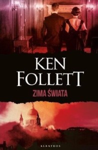 ZIMA ŚWIATA, KEN FOLLETT