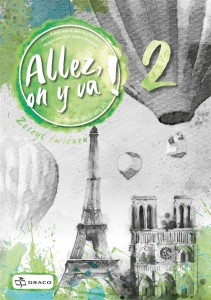 ALLEZ, ON Y VA ! 2 ZESZYT ĆWICZEŃ, PRACA ZBIOROWA