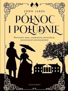 PÓŁNOC I POŁUDNIE, JOHN JAKES